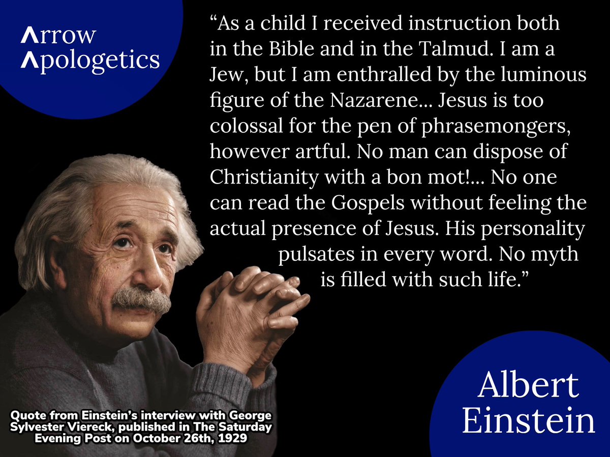 ArrowApologetic's tweet photo. Jesus’ “personality pulsates in every word. No myth is filled with such life.” (Albert Einstein)

The reality of Jesus’ existence can be experienced by anyone who truly seeks the truth. https://t.co/EPueG3vEUA