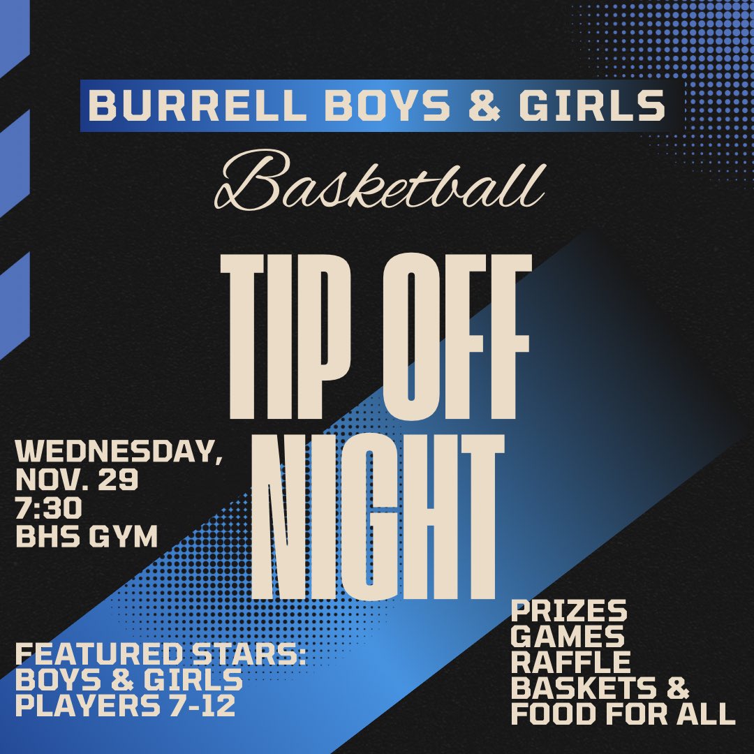 Come Join Us for the Burrell Basketball Tip Off Night🏀
All are welcome!