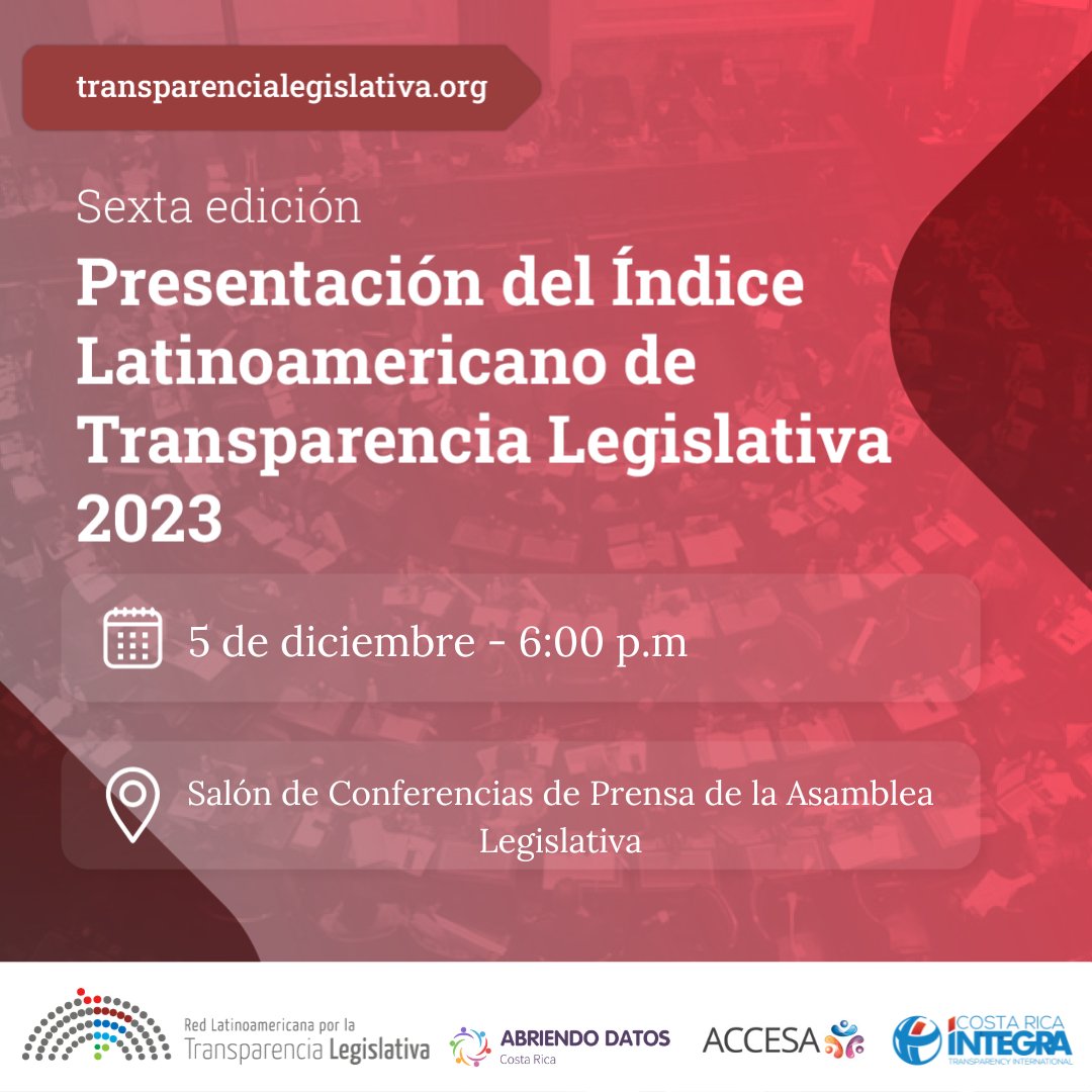 Les invitamos cordialmente a la Presentación de resultados de la 6ta Edición del Índice Latinoamericano de Transparencia Legislativa. Para confirmaciones: bitly.ws/32Xsr