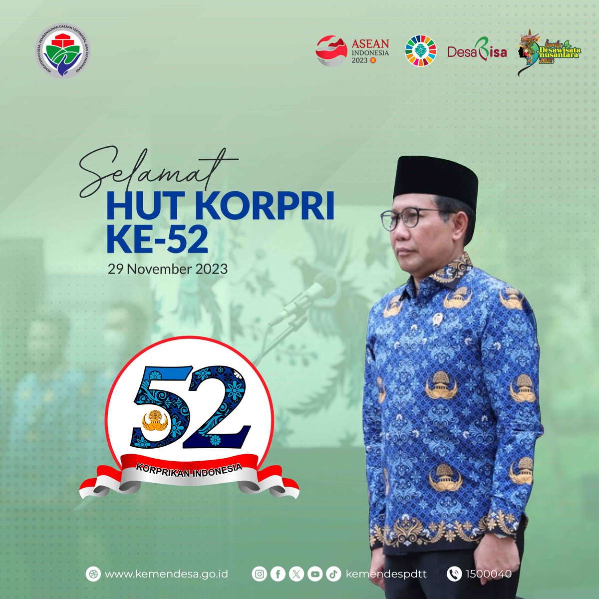 Selamat Hari Ulang Tahun Korps Pegawai Republik Indonesia (KORPRI) ke-52.

Mari tetap menjaga profesionalitas, integritas dan netralitas. Terus bersatu, semangat berkarya serta mengabdi sepenuh hati untuk negeri.

KORPRIKAN INDONESIA!

#HUTKORPRI52
#KemendesPDTT