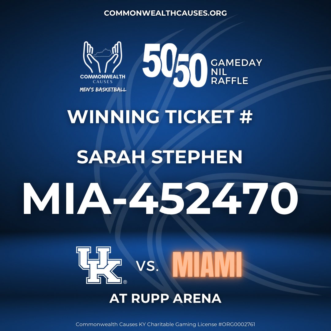 Commonwealth Causes (@kycauses) on Twitter photo Congratulations to our Rupp Arena UK vs. Miami Gameday 50/50 winner! Sarah Stephen will take home half of the $2,380.00 pot! Thanks for playing, and see you next game!
Be sure to visit commonwealthcauses.org/product/mbb-50… to play for the next home game!
<a href="/UKAthletics/">Kentucky Athletics</a>
#BBN #NIL #UK Congratulations to our Rupp Arena UK vs. Miami Gameday 50/50 winner! Sarah Stephen will take home half of the $2,380.00 pot! Thanks for playing, and see you next game!
Be sure to visit commonwealthcauses.org/product/mbb-50… to play for the next home game!
<a href="/UKAthletics/">Kentucky Athletics</a>
#BBN #NIL #UK