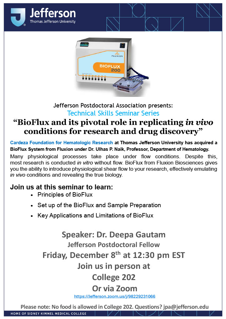 JPA invites you to join in person or virtually for the next Technical Skills Seminar Series on Friday, Dec. 8, 12:30-1:30 pm in College 202.

Jefferson's Dr. Deepa Gautam, Postdoctoral Fellow in the Dept. of Haematology, will focus on how to use BioFlux and its key applications.