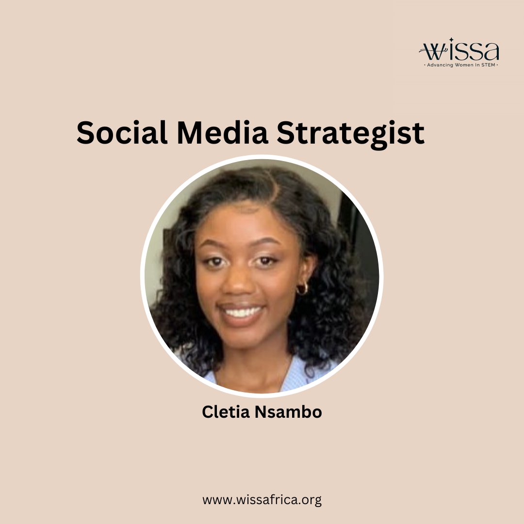 Thrilled to announce the newest addition to our team, Cletia Nsambo  who joins us as a volunteer #socialmediastrategist for WiSSAfrica 🌍👩‍💻 🥳🥳

Cletia comes with a wealth of experience and a passion for empowering women in STEM fields. #wissafrica #STEMeducation