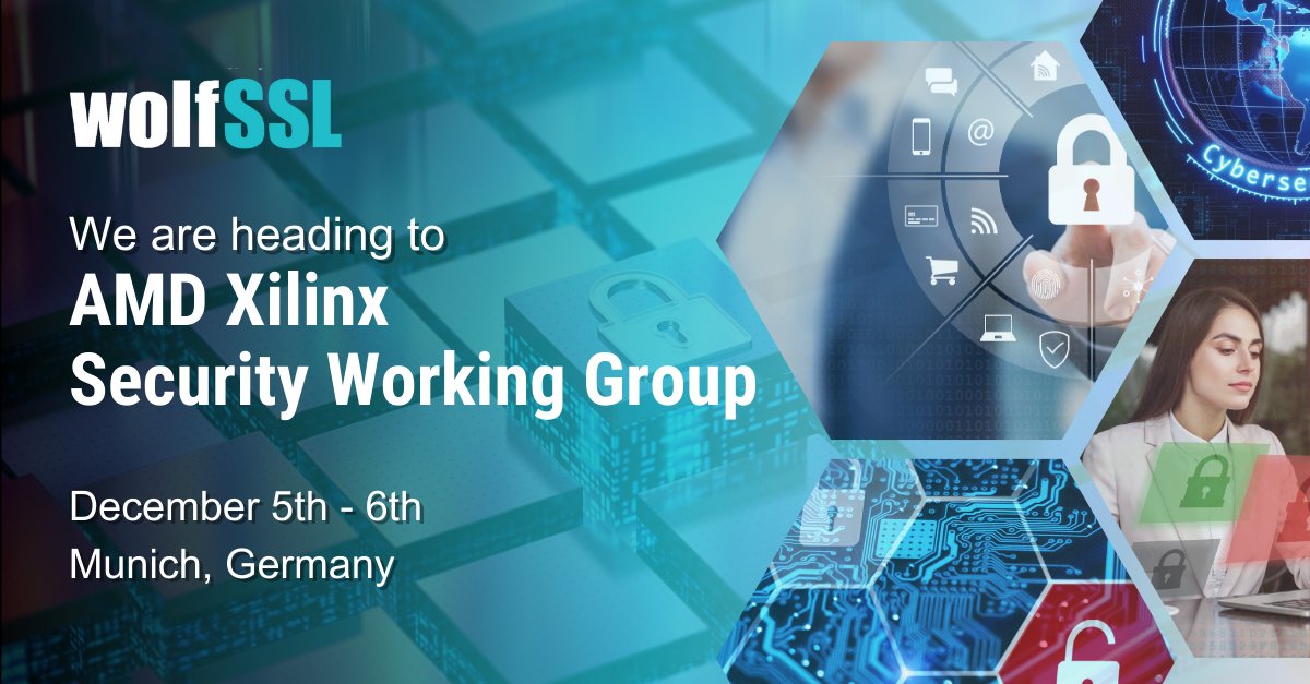 wolfSSL's tweet photo. Are you ready for the @AMD Xilinx Security Working Group? #wolfSSL is ready to showcase our lightweight, portable embedded security software. Join us on December 5-6 in Munich, Germany. #AMDXilinx https://t.co/5ORMMNcTBj