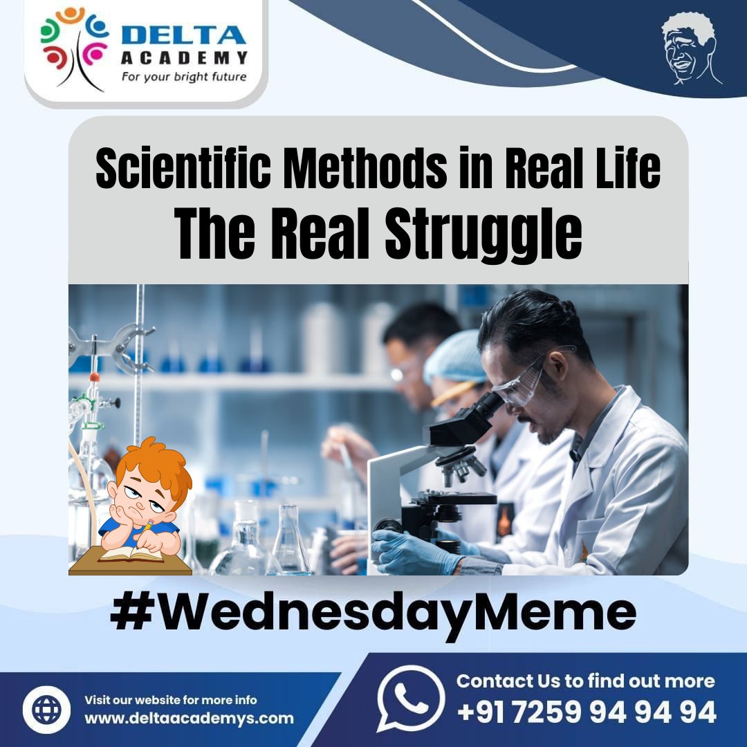 🔍 Unravel the humor in scientific exploration! 🤔 Our Wednesday Meme captures the essence of Scientific Expectations in Theory versus the entertaining reality of Scientific Methods in Real Life.
#DeltaAcademy #ScienceHumor #WednesdayMeme #DeltaAcademyBangalore #RealScience