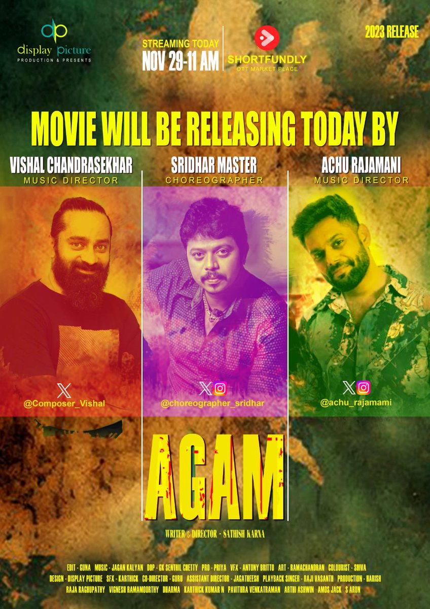 #AGAM World Wide Released Nov29th Today at 11 SHORTFUNDLY OTT Market Place Released by Music director #VishalChamdrasekhar @achurajamani and Dance Master #Sridhar @DPfilmmakers @TheSathishKarna @catchguna @ksenthilchetty @jagankalya53313 @rajaraghupathy @spp_media @PRO_Priya