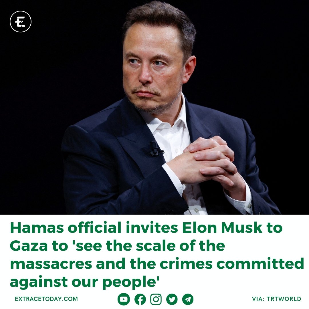 ExtraceToday's tweet photo. Hamas official invites Elon Musk to Gaza to 'see the scale of the massacres and the crimes committed against our people'
#ElonGoToGaza and #ElonToGaza is also trending on X. https://t.co/Fx67vwewQO