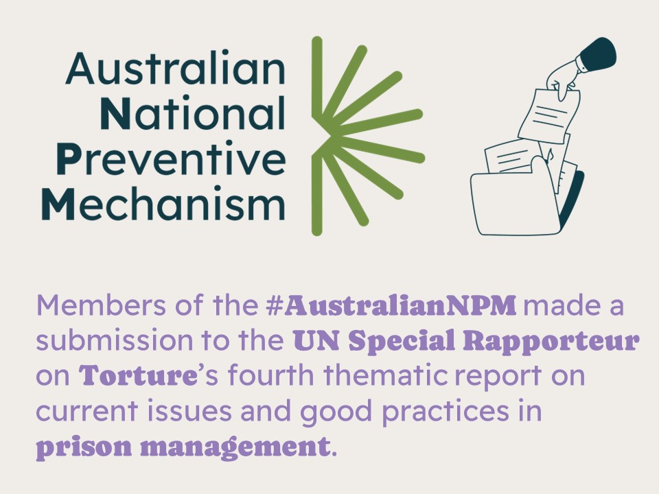 Members of the #AustralianNPM made a submission to the UN Special Rapporteur on Torture’s thematic report on current issues and good practices in management. Our submission highlights key issues related to #OPCAT bit.ly/3GnqRAS