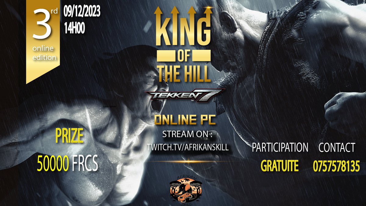 AfrikanSkill's tweet photo. 🚨ANNONCE:
🏆𝗞𝗜𝗡𝗚 𝗢𝗙 𝗧𝗛𝗘 𝗛𝗜𝗟𝗟 🏆
La troisième édition du king of the hill online edition Tekken 7🥊 se déroulera le samedi 09 Décembre , à partir de 14h00 GMT sur📺 https://t.co/Y9TA549wyq 
📅Samedi 09 Decembre
🕑14h00 GMT 
🎙️@Al_Gorbiaga https://t.co/lxW1Ufy6Hv