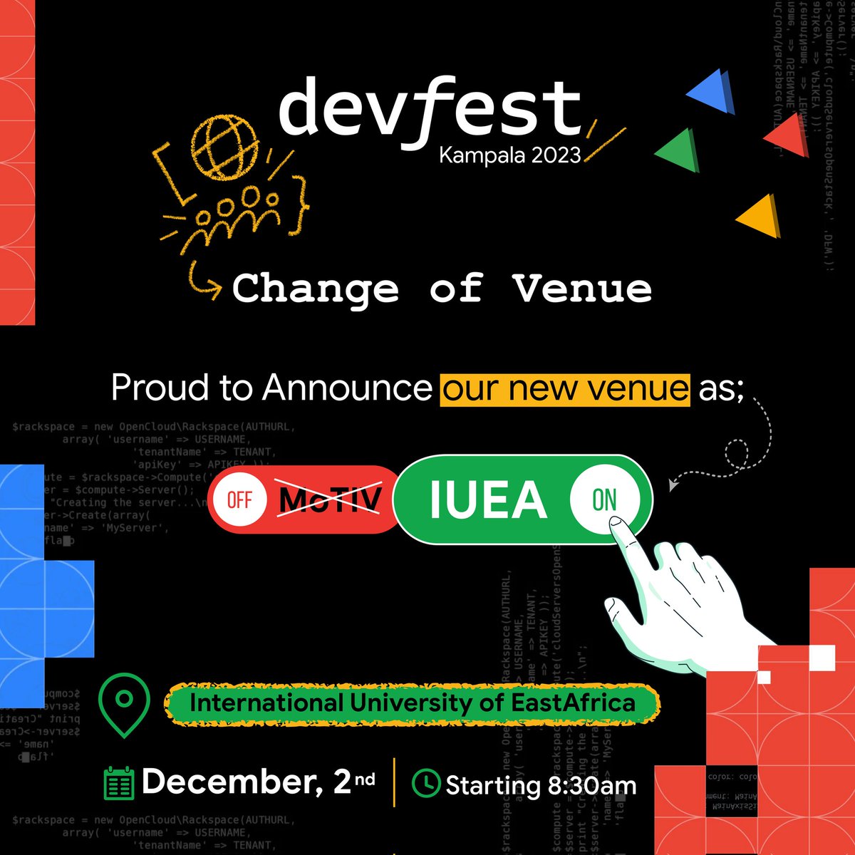 Heyyy People! 🔊 Important news drop: the venue's doing a flip! 🔄

 We're relocating this year's devfest to IUEA! 🙃 No venue blues here – we've got maps on maps for you! 🗺️✨

 Lace up your excitement, follow us to IUEA, and let's rock DevFest Kampala!