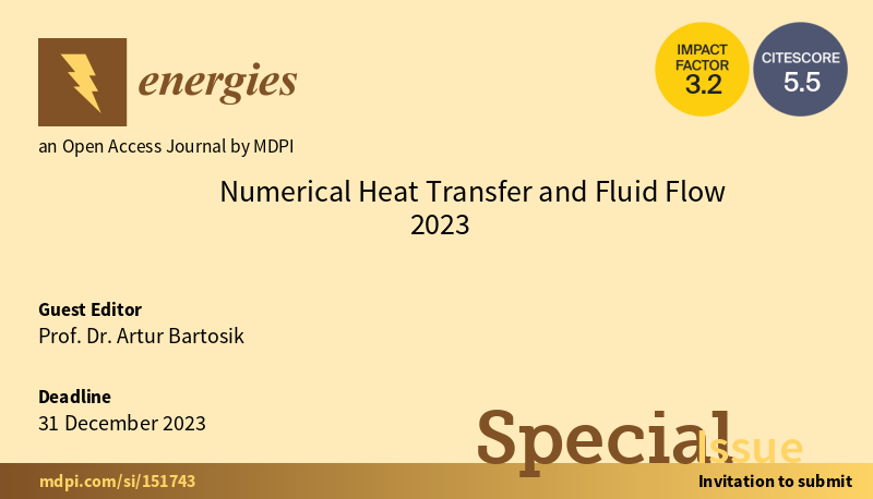 energies_mdpi's tweet image. The deadline of Special Issue "Numerical Heat  Transfer and Fluid Flow 2023" is approaching.  We warmly welcome all scholars contribute to it here (8 included publications can be seen here):
mdpi.com/journal/energi…

#heattransfer #fluidflow #computationalfluiddynamics #turbulence