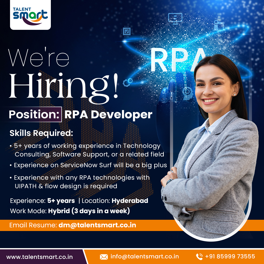 We're Hiring!
Position: RPA Developer
Experience: 5+Years & Location: Hyderabad
Email Resume: dm@talentsmart.co.in
.
.
.
.
#rpadeveloper #rpajobs #roboticprocessautomation #roboticsinnovation #informationtechnology #informationsystems #softwaredeveloper #softwaredeveloperjobs