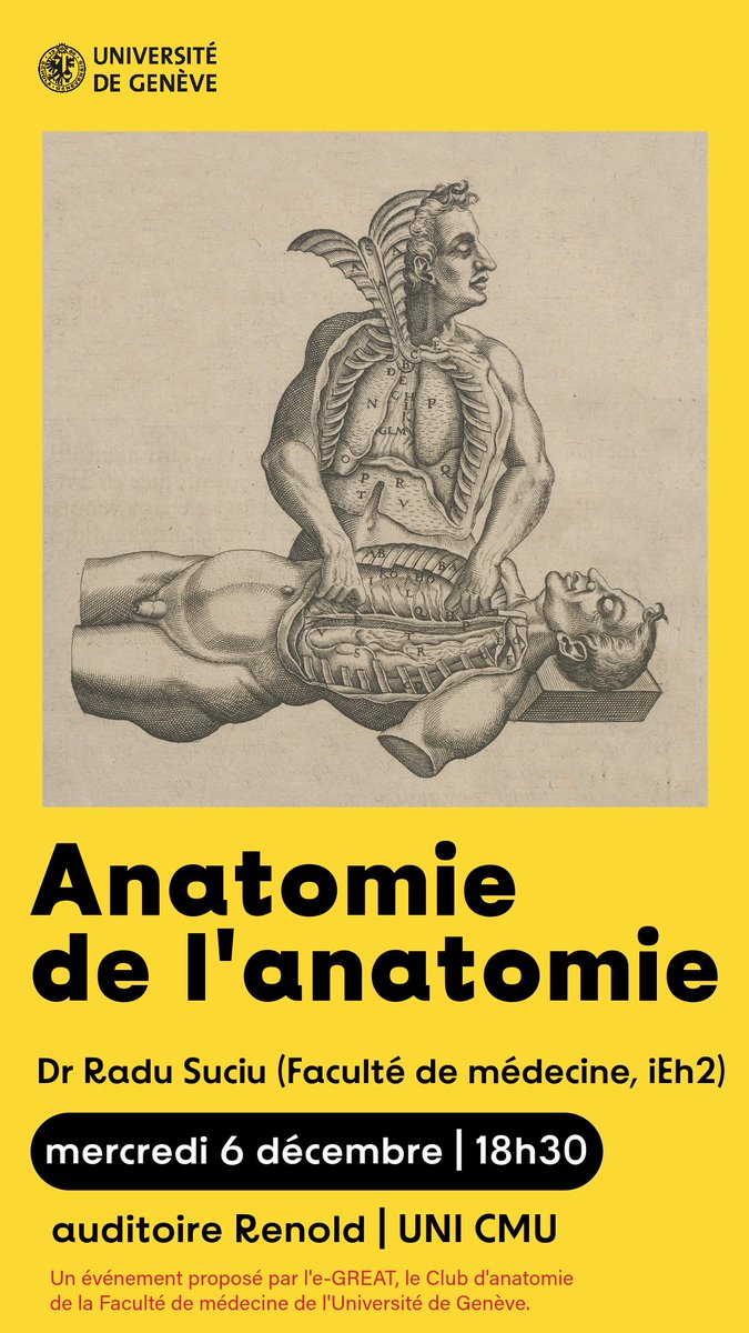 UNIGEnews's tweet photo. Cette conférence  de @radusuciu vous apprendra tout ce que vous avez toujours voulu connaître sur l'#anatomie sans savoir à qui le demander. Vous irez à la rencontre de quelques-uns des épisodes les plus surprenants et déconcertants de toute son histoire, d'Aristote à ChatGPT. 
Ce voyage à travers le temps vous fera rencontrer tour à tour des barbiers-chirurgiens et des médecins, des étudiant-es, des artisans et des artistes, des charlatans, des condamnés à mort, des malades, un rhinocéros, un vase antique, un lit à baldaquin, Jack l’Éventreur. Apportez des bonbons fortifiants.

Evénement proposé par l’e-GREAT, le club d’anatomie de la Faculté de #médecine de l’UNIGE.