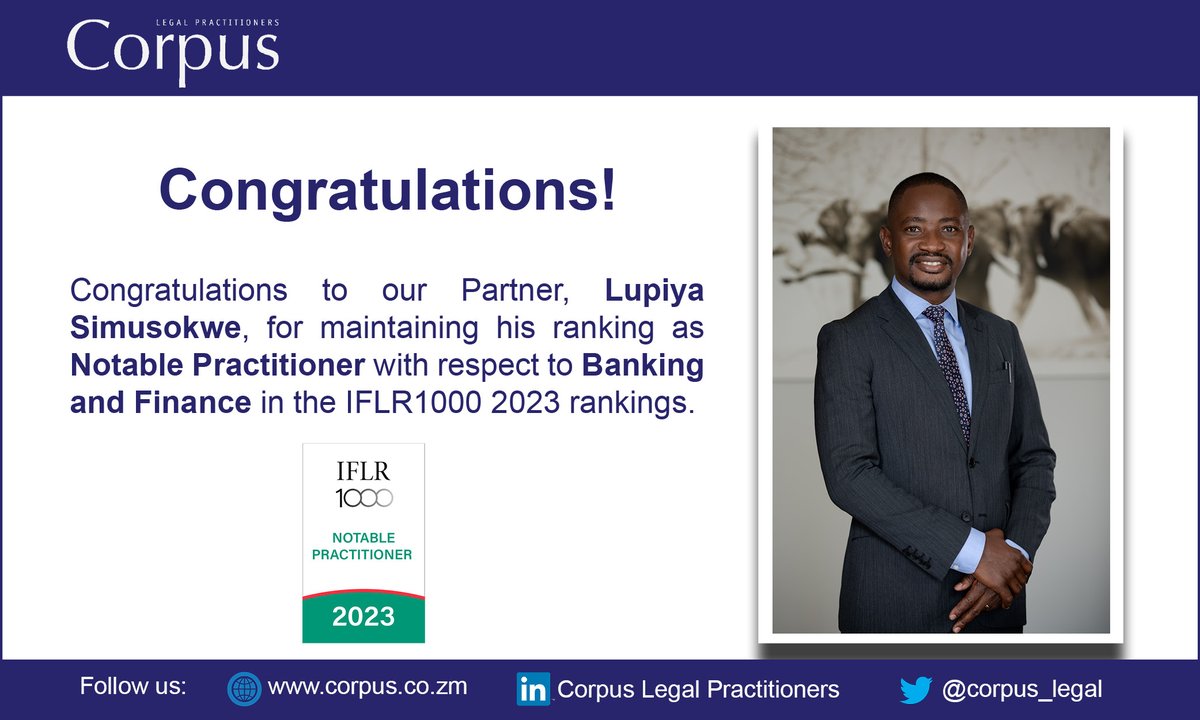 corpus_legal's tweet photo. Congratulations to our Partner, Lupiya Simusokwe, for maintaining his ranking as Notable Practitioner with respect to Banking and Finance in the IFLR1000 2023 rankings.
#Corpus #Legal #Tier1 #BankingAndFinance #NotablePractitioner #IFLR1000Rankings https://t.co/Zn6i6jvE6D