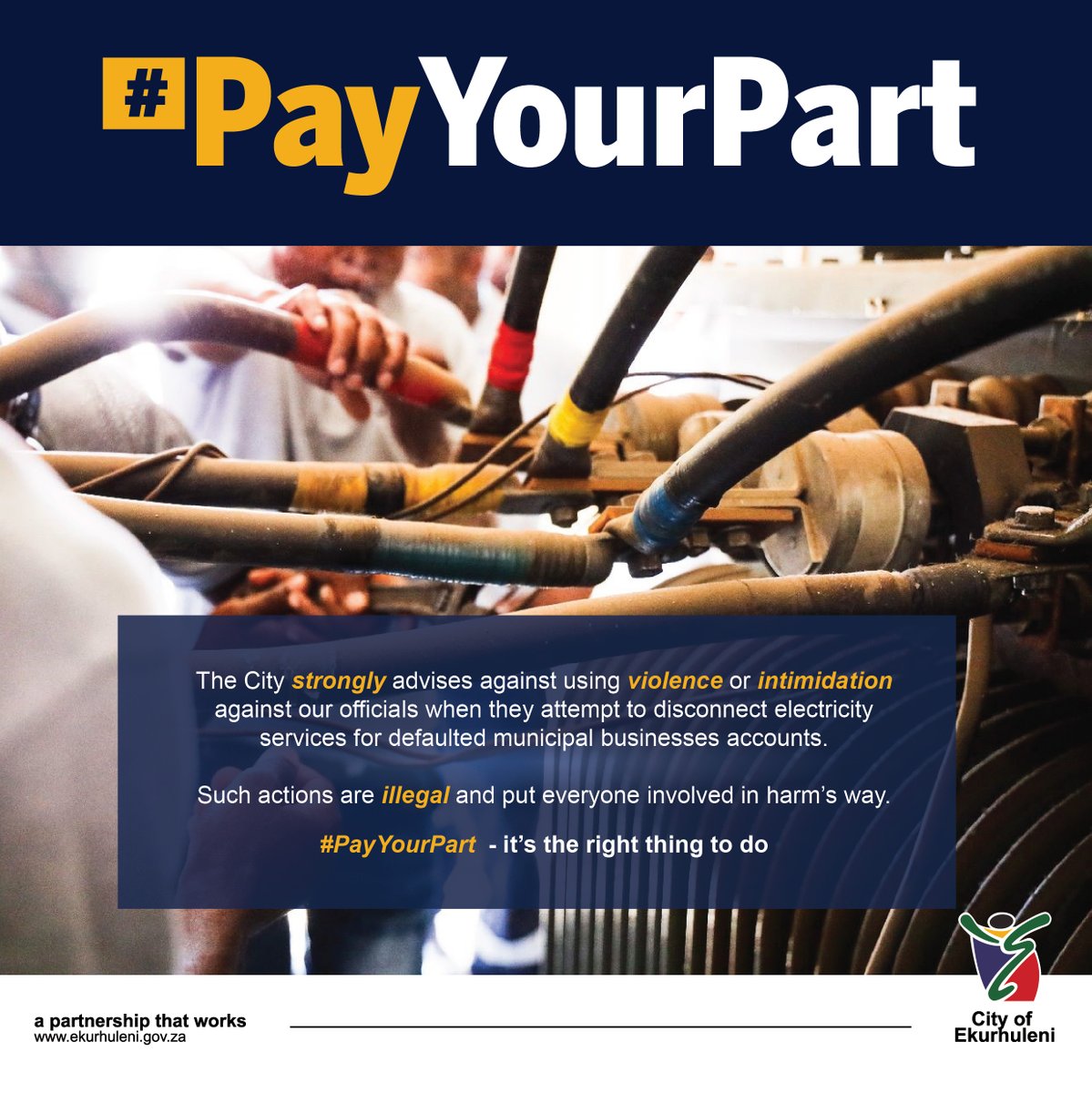 City_Ekurhuleni's tweet image. 🚫 The City urges against resorting to violence or intimidation when officials disconnect electricity services for defaulted municipal business accounts. Such actions are illegal and jeopardize everyone's safety. ⚠️ #PayYourPart-It’s the right thing to do