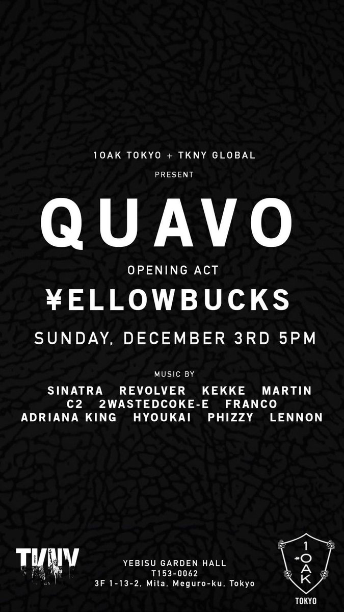 iamdjmartin_'s tweet photo. とうとう今週日曜日!!
Quavo live in Tokyo🗼
2023年12月3日(Sun)
OPEN 5:00PM -
#1OakTokyo #Tkny #Quavo https://t.co/zArmB3BmqM