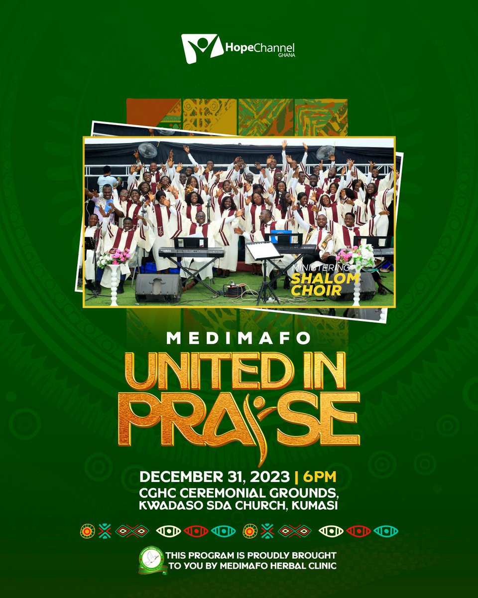 hopechannelgh's tweet photo. Medimafo United In Praise || Shalom Choir

31st December, 2023
CGHC Ceremonial Grounds, 
Kwadaso SDA Church, Kumasi
Time: 6pm Sharp! 

Save the date! 

Shalom Choir  

#UnitedInPraise23 #HopeChannelGhana
#MedimafoHerbalClinic #AlmostHome
#Adventist #DecemberInGhana #Jesus https://t.co/lK5DtAB3l6