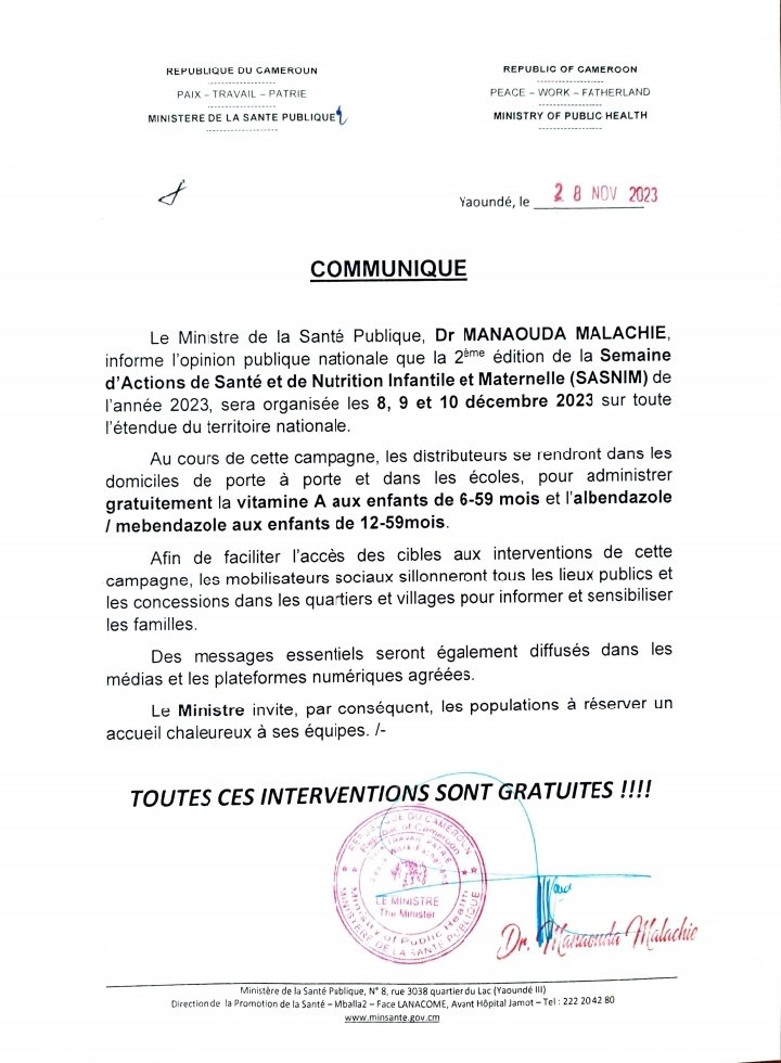 SEMAINE D'ACTIONS DE SANTÉ ET DE NUTRITION INFANTILE ET MATERNELLE (SASNIM)...📌📌

📍Dans tout le Pays 🇨🇲

⏳Du 08 au 10 Décembre 2023

❓Déparasitage des Enfants de 12 à 59 mois.

❓ Administration de Vitamine A aux Enfants de 06 à 59 mois.

CES INTERVENTIONS SONT GRATUITES‼️⤵️