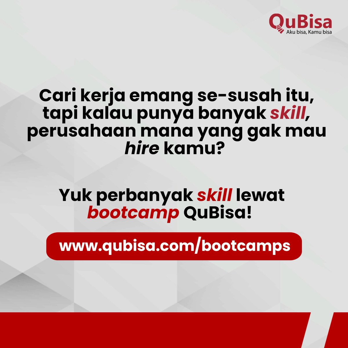 Cari kerja sebagai fresh graduate tuh susahnya minta ampun😭🤯

Apalagi kalo kamu gak nyiapin karier sedini mungkin plus gak punya skill yang menonjol, persaingan bakal makin berat. Nah, ini dia waktunya kamu buat gabung di Bootcamp QuBisa. 

Langsung cek  buff.ly/3uzzTb7