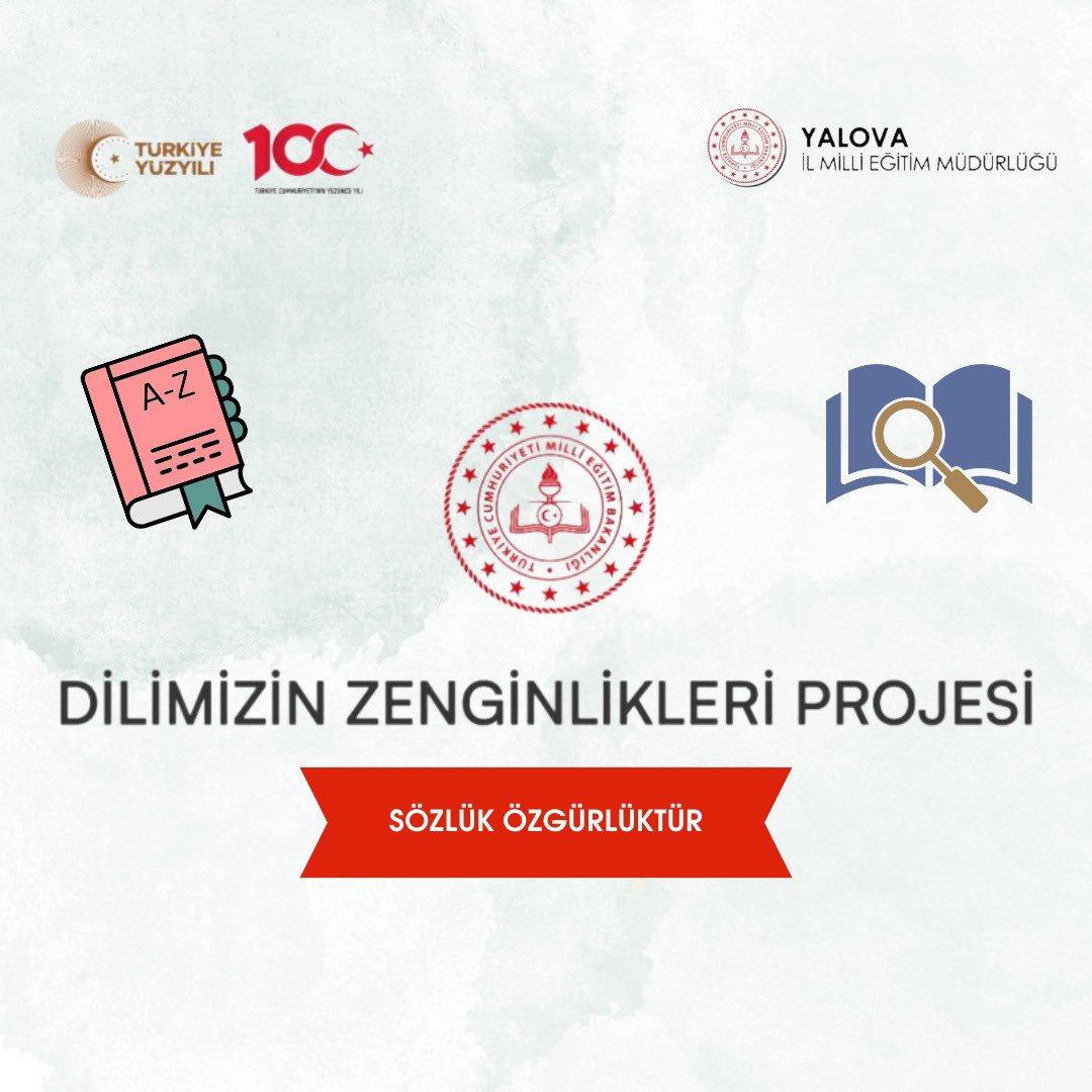Milli Eğitim Bakanımız Sayın Yusuf Tekin tarafından başlatılan; Dilimizin Zenginlikleri Projesi; okullarda yapılacak söz varlığını zenginleştirme çalışmaları ile öğrencilerin dilimizin zenginliklerini tanımasını, kültür taşıyıcısı olan sözcüklerimizle buluşmasını, buna bağlı