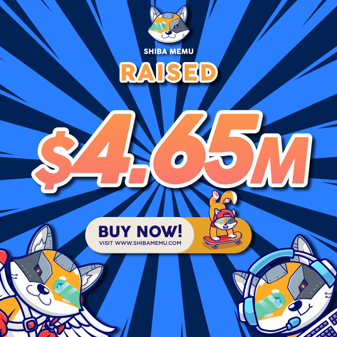 shibamemu's tweet photo. 🌟🚀 Shiba Memu's Presale: A Dazzling $4.65M Leap! 🚀🌟

Shiba Memu isn't just climbing the ladder – it's leaping, reaching a staggering $4.65M in its presale! 🐕💫

Catch it now, or watch it from the shore! 🌊👀

🤑 Embrace the momentum! BUY $SHMU NOW: https://t.co/F25QAGBIv1 https://t.co/1UNouEzMv4