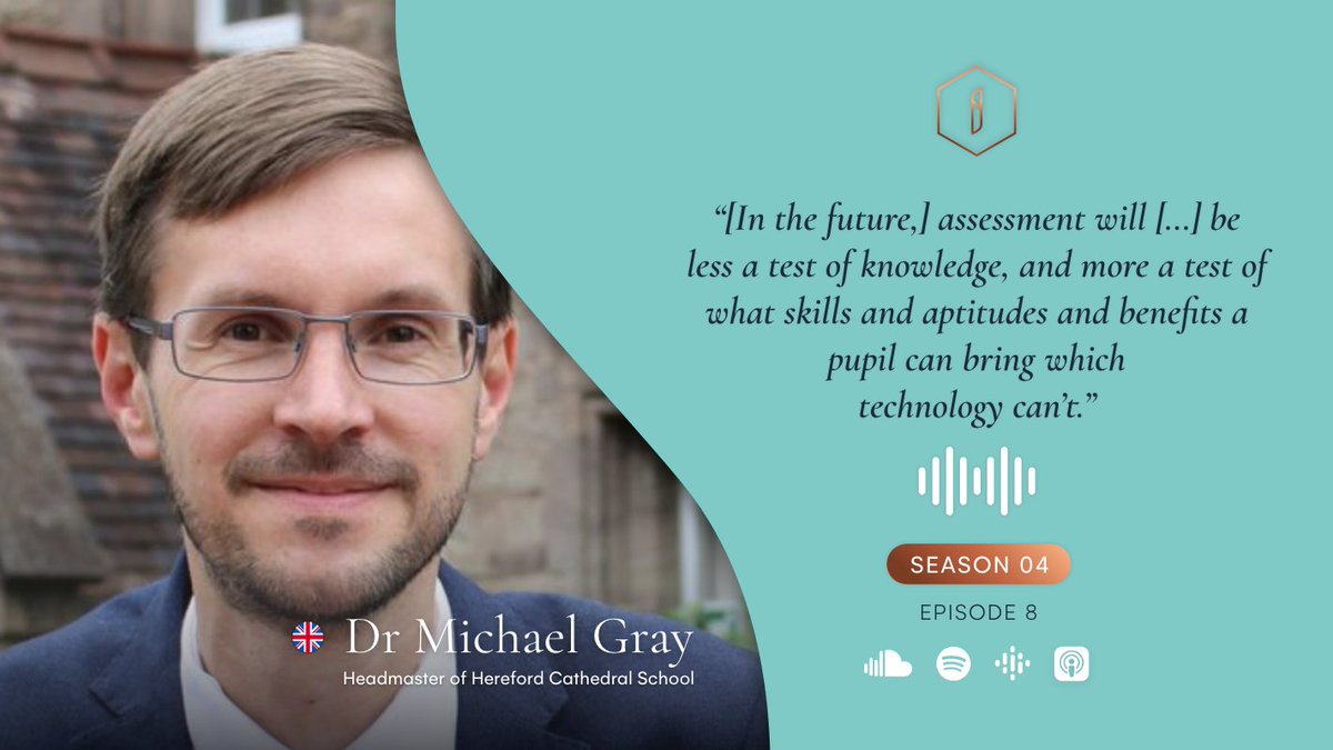 '[...] assessment will [...] be less a test of knowledge, and more a test of what skills and aptitudes and benefits a pupil can bring which technology can't.' ~ Dr Michael Gray (<a href="/HCSHead/">Dr Michael Gray</a>), Headmaster at <a href="/HerefordCS/">Hereford Cathedral School</a>.

S4E8 #InspiringSchoolsPodcast

🎙 schoolbyt.es/3sRYwiP