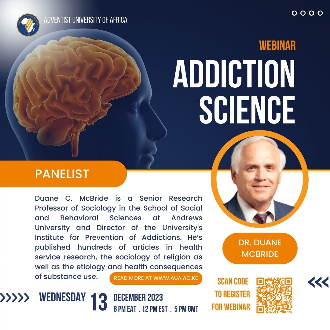 auauniversity's tweet image. Unlock the secrets of addiction with our expert panelist - Dr Duane McBride. Read more about him here: aua.ac.ke/addiction-scie…

Register for the Addiction Science Webinar now: bit.ly/49GFrAP

#addictionscience #webinar #adventistuniversityofafrica