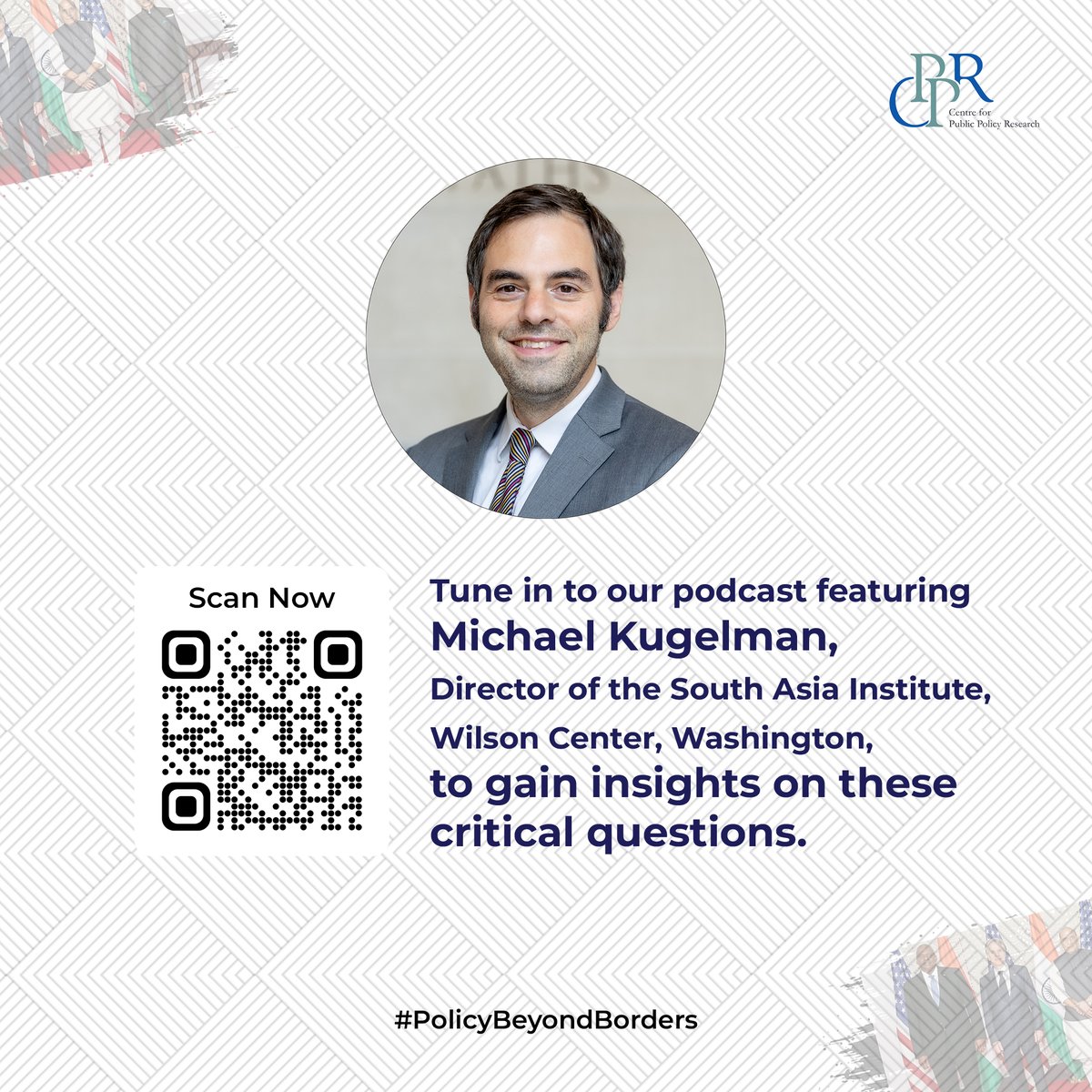 CPPRIndia's tweet photo. In the 7th episode of ‘#PolicyBeyondBorders’ podcast, Michael Kugelman from the South Asia Institute, Wilson Centre, Washington, discusses the emerging tenets of security and defence cooperation between India and the US.
Listen now: https://t.co/iJEK5TekYs https://t.co/oIDboNtVua