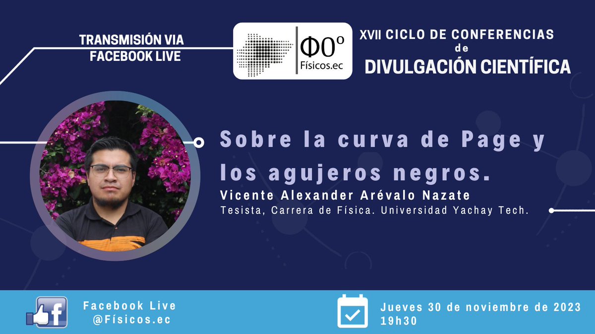 Ciclo de Conferencias de #divulgacioncientifica
📆 Jueves, 30 de noviembre de 2023
⏰19h30
💻Vía: fb.me/e/1FA8KK92t