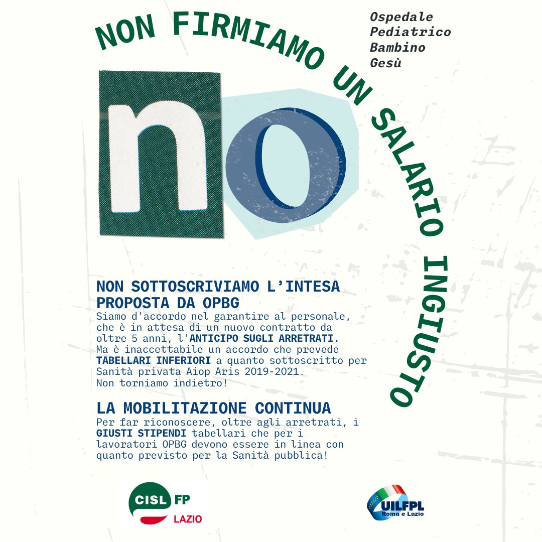cisl_fplazio's tweet photo. 💢🟢🔵#Contratto Ospedale @bambinogesu. #Cisl e Uil non firmano l’intesa che penalizza i #lavoratori: “Non sottoscriviamo un #salario ingiusto. Avanti con la #mobilitazione”

#ContrattoSubito #Ilmiolavorovale https://t.co/pYdCPauHye