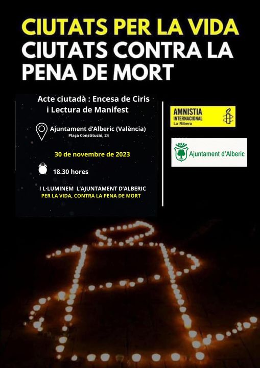 AmnistiaCV's tweet photo. 30/11 a les 18:30 h a la plaça Constitució 24 d’#Alberic acte #CiutatsPerlaVida : Il.luminació Ajuntament, lectura manifest i acció ciutadana d’encesa de ciris. #CitiesForLife #CiudadesPorlaVida . Digues No a la #PenadeMort@amnisriaespana
@amnistiaCV https://t.co/pnDoxyMO4L