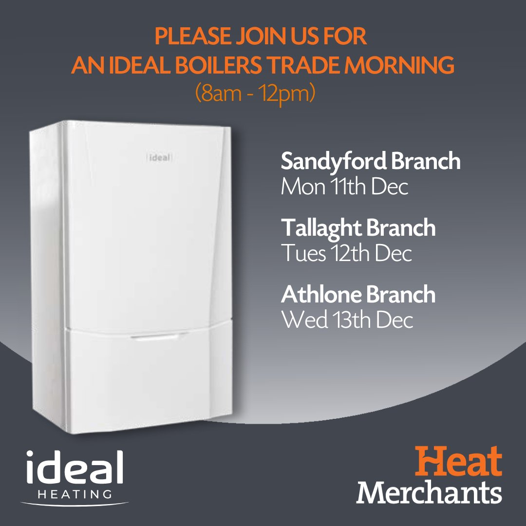 Trade customers are welcome to join us for an Ideal Boilers trade morning & refreshments.

> 𝗦𝗮𝗻𝗱𝘆𝗳𝗼𝗿𝗱 𝗕𝗿𝗮𝗻𝗰𝗵 - 𝗠𝗼𝗻 𝟭𝟭𝘁𝗵 𝗗𝗲𝗰

> 𝗧𝗮𝗹𝗹𝗮𝗴𝗵𝘁 𝗕𝗿𝗮𝗻𝗰𝗵 - 𝗧𝘂𝗲𝘀 𝟭𝟮𝘁𝗵 𝗗𝗲𝗰

> 𝗔𝘁𝗵𝗹𝗼𝗻𝗲 𝗕𝗿𝗮𝗻𝗰𝗵 - 𝗪𝗲𝗱 𝟭𝟯𝘁𝗵 𝗗𝗲𝗰
 #trademorning