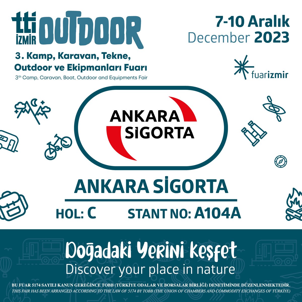 ANKARA SİGORTA 7-10 Aralık 2023 tarihlerinde TTI Outdoor Fuarı'nda.