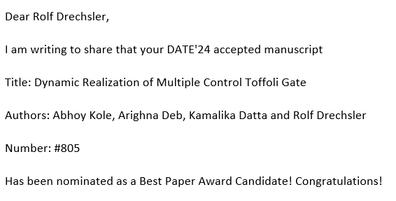 Rolf_Drechsler's tweet photo. #DATE2024 - very happy to see that our paper on "Dynamic Realization of Multiple Control Toffoli Gate" accepted for @DateConference 2024 has been nominated as a #BestPaperAwardCandidate
#dateconf @agra_uni_bremen @DFKI @DSC_unibremen https://t.co/ASB8gXgNsB