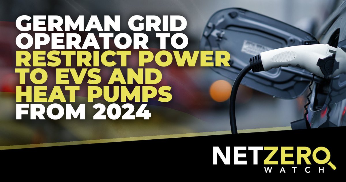NetZeroWatch's tweet photo. Germany’s residential grid operators will be empowered to restrict the flow of power to heat pumps and electric vehicle chargers from 2024 in order to preserve the stability of the grid.

Welcome to your Net Zero future. #CostOfNetZero

👉https://t.co/PNkLkIb092 https://t.co/va0qFadYAD