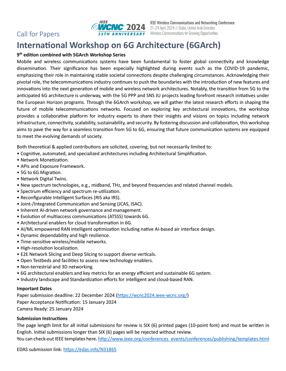 Call for papers! Please consider submitting your work to the 6GArch Workshop, which will be co-located with the IEEE WCNC Conference in Dubai. The workshop has been organized by the <a href="/6G_SNS/">SNS JU</a>  Architecture WG.
Sub. deadline: 22 December 2023
EDAS Link: edas.info/N31865