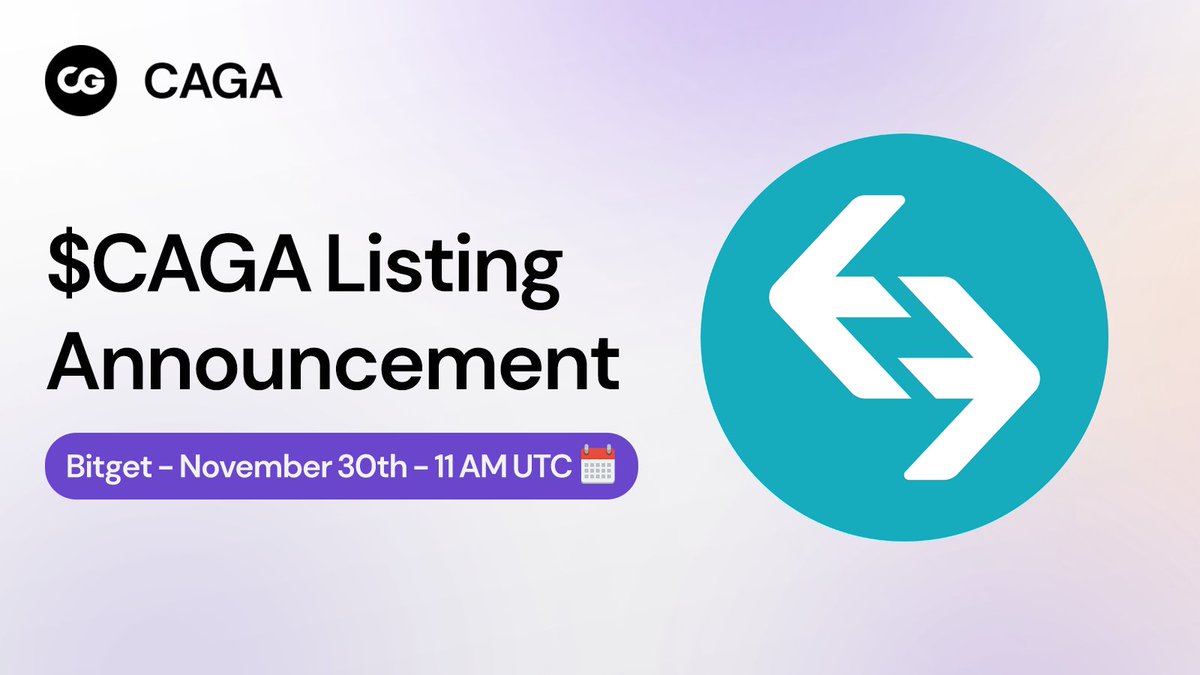 Prepare for the listing of $CAGA on Bitget!

📆 Note your calendars: November 30th, 11AM UTC!

🤝 Get ready to surf the waves of prosperity with $CAGA on Bitget. Keep an eye out for more listing news! 👇