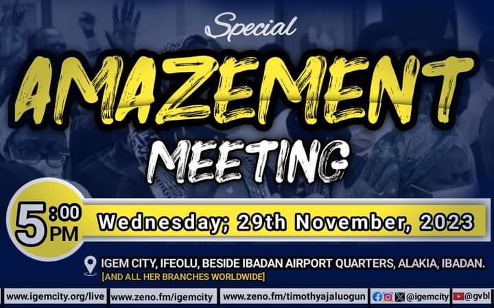 You are invited to another edition of the special Amazement meeting @igemcity today.  Come and you shall be blessed. #igem #amazementmeeting #wordoflife #Puregospel #blessing