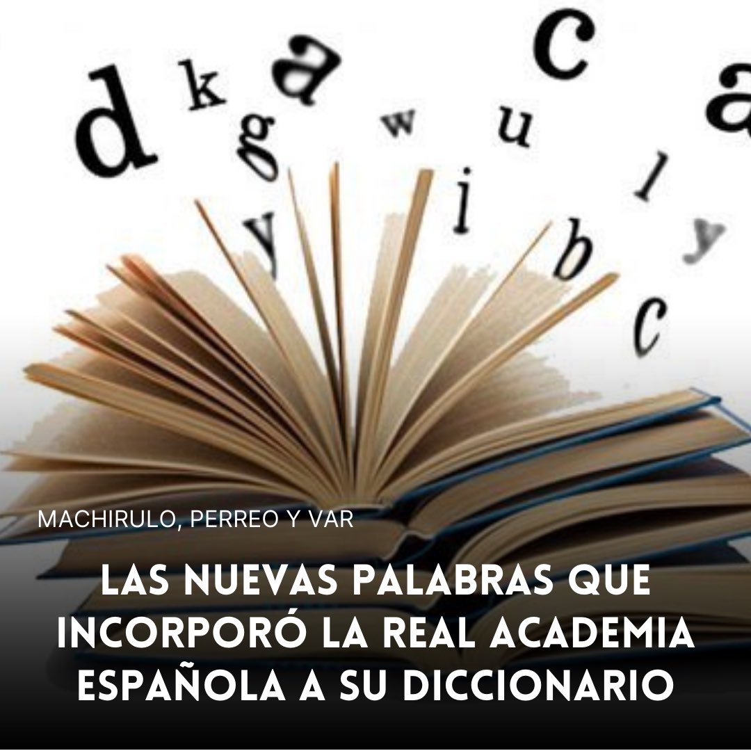 Machirulo, VAR, big data y perreo: las nuevas palabras que