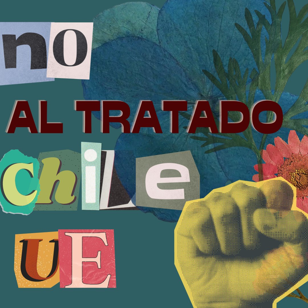 NOalTTIP's tweet photo. Ante la próxima votación del Acuerdo de Asociación Chile - UE, rechazamos el tratado por su carácter neocolonial, que profundizará el deterioro de la calidad de vida y de los derechos socioambientales y laborales de los pueblos. ¡Firma la Declaración!👇https://t.co/gbfOk595Fs https://t.co/RwLt0ses4U