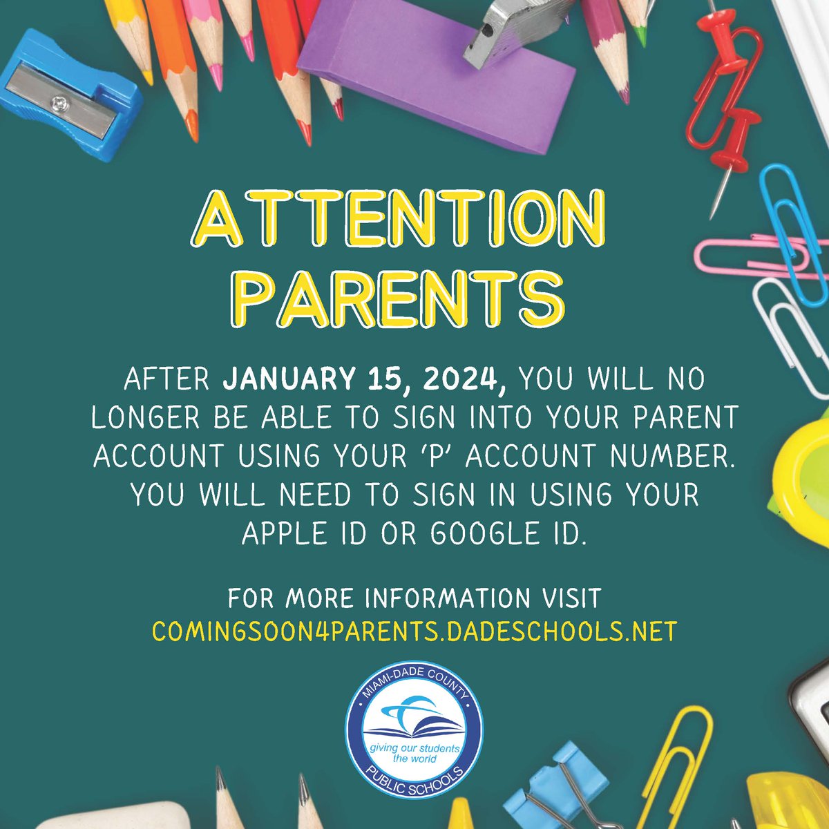 Hello parents! The way you sign in to your Dadeschools Mobile app and the Portal is changing after January 15, 2024. Make sure to update your email address on the Portal to continue viewing the grades and attendance of your child or children. For more information, please visit