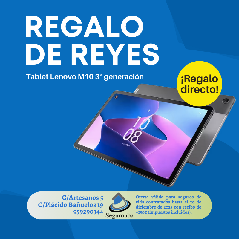 segurnuba's tweet photo. 🎁 ¡Regalo de Reyes anticipado!

📲 Llévate una Tablet Lenovo M10 3ª generación con tu seguro de vida.

Pólizas contratadas 28/11 al 20/12 con recibo de +150€ (imp. incl.).

📞 959290344 / 650959468
📲 segurnuba@segurnuba.com
📌 C/Artesanos 5.
📌 C/Doctor Plácido Bañuelos, 19. https://t.co/sktgQWpC5q