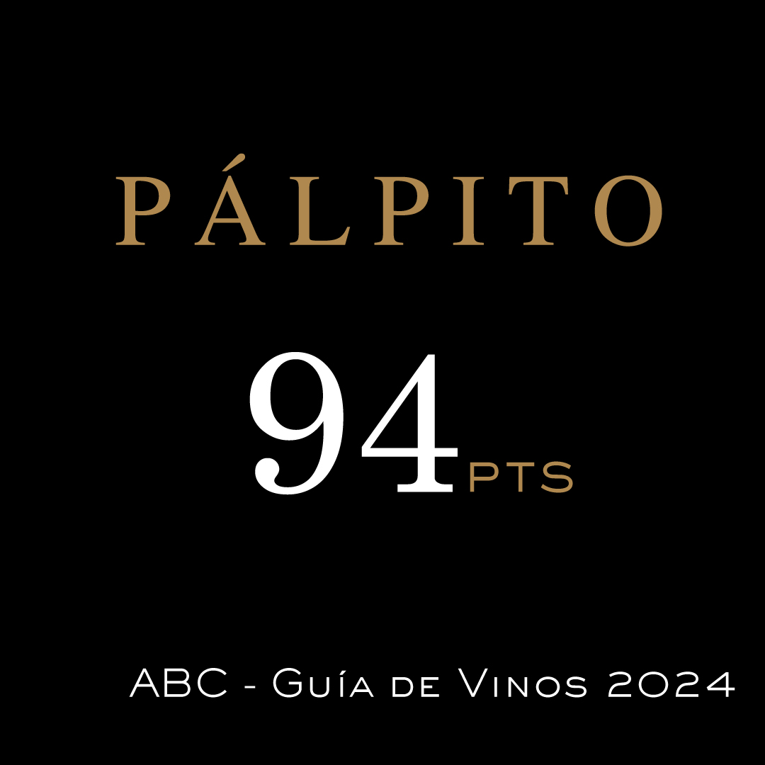 94 puntos para nuestro nuevo vino PÁLPITO 2021 en la Guía de Vinos 2024 del diario ABC.
