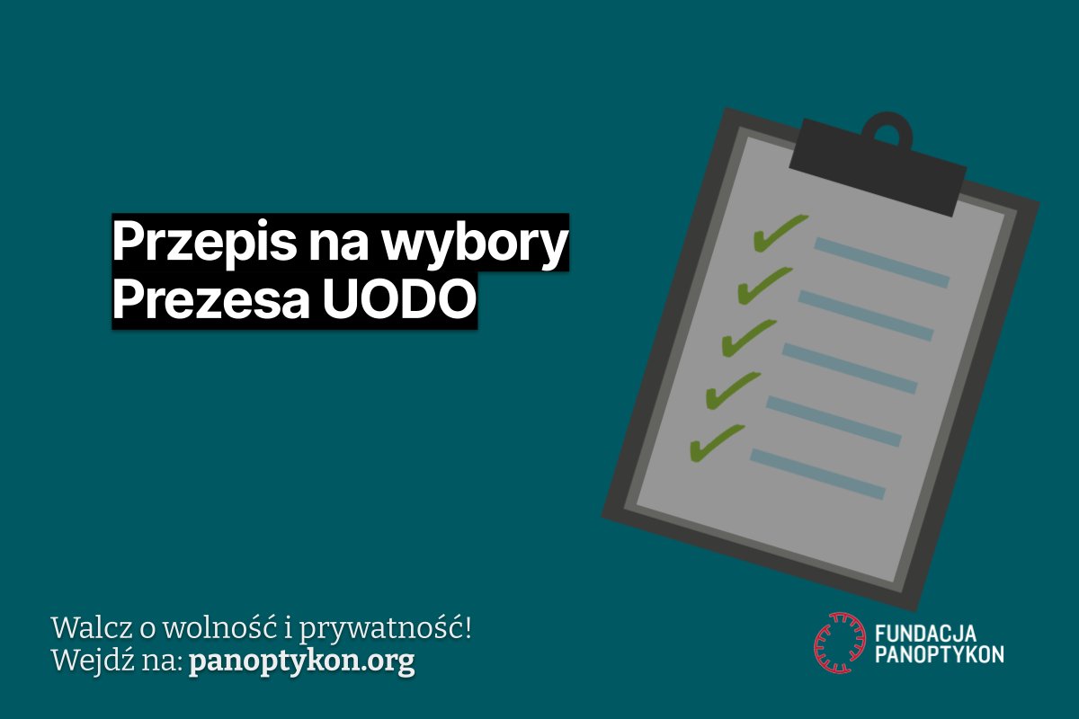 Fundacja Panoptykon (@panoptykon) on Twitter photo Sejm wybrał nową Rzeczniczkę Praw Dziecka. Kolejne, równie ważne i trudne zadanie, to wybór Prezesa <a href="/UODOgov_pl/">Urząd Ochrony Danych Osobowych</a>
Wciąż czekamy na zgłoszenia kandydatów i kandydatek - wciąż nie znamy pierwszych nazwisk (poznany je maks. do 04.12). Sejm wybrał nową Rzeczniczkę Praw Dziecka. Kolejne, równie ważne i trudne zadanie, to wybór Prezesa <a href="/UODOgov_pl/">Urząd Ochrony Danych Osobowych</a>
Wciąż czekamy na zgłoszenia kandydatów i kandydatek - wciąż nie znamy pierwszych nazwisk (poznany je maks. do 04.12).