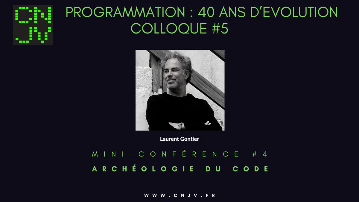 J-3 avant le colloque ! On vous présente une des dernières mini-conférences. 🕹Intervention #4 - Archéologie du #code par @laurentgontier Dernières places disponibles 👉colloque-5-cnjv.eventbrite.fr