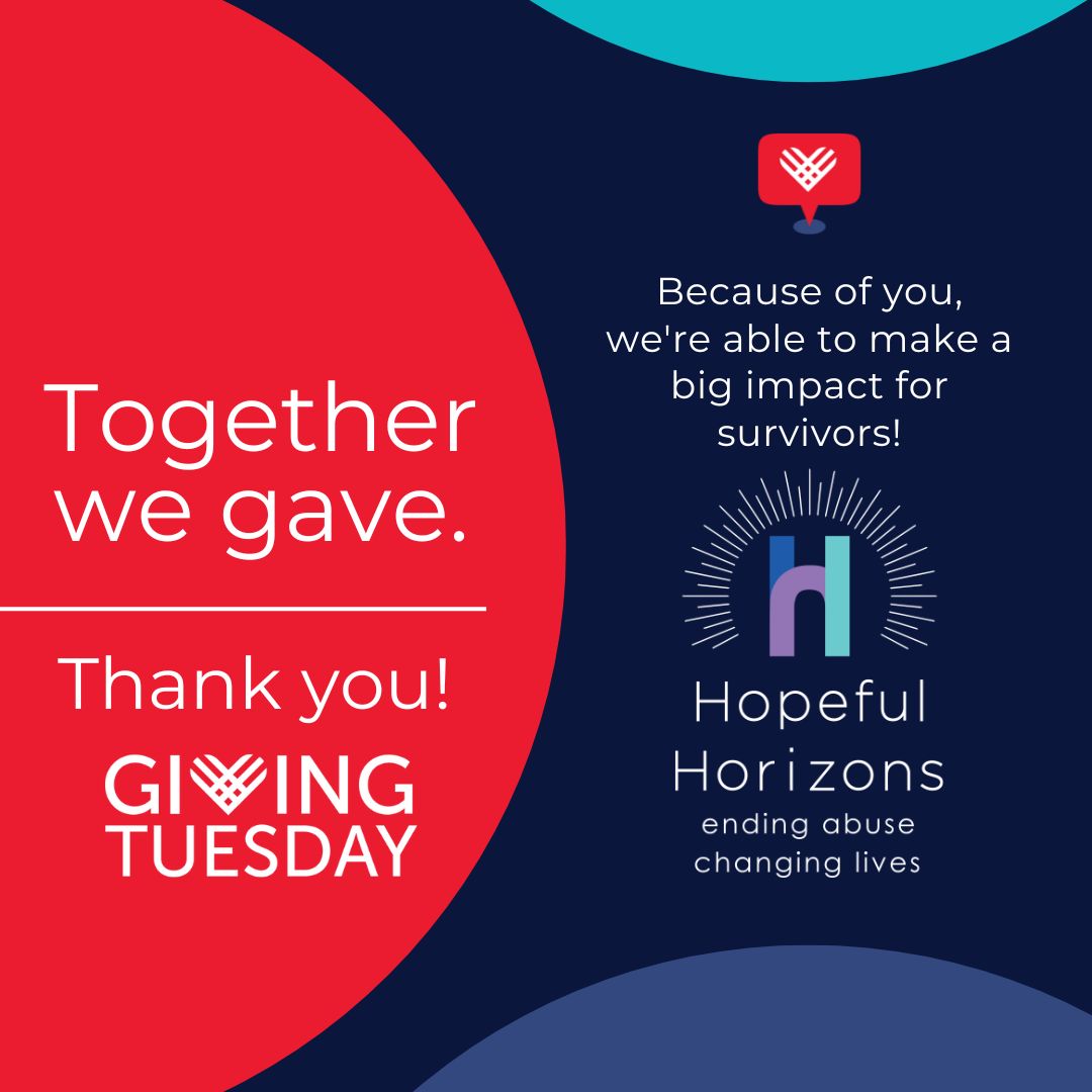 Thank you for making #GivingTuesday a great success! Including our matching gift, we raised more than $19,000! These funds helps victims and survivors who come to Hopeful Horizons. You can still donate here: buff.ly/3hWXP20