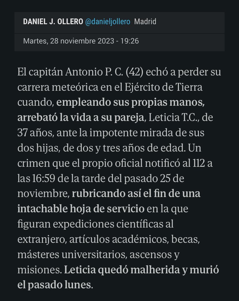 Ay, pobre capitán Antonio P.C., que ha estropeado su hoja de servicio ASESINANDO A SU PAREJA DELANTE DE SUS DOS HIJAS PEQUEÑAS.

¿Pero a la gente no se le cae la cara de vergüenza escribiendo estas cosas? Dos niñas han visto como su madre era ahogada por su padre, y la han+