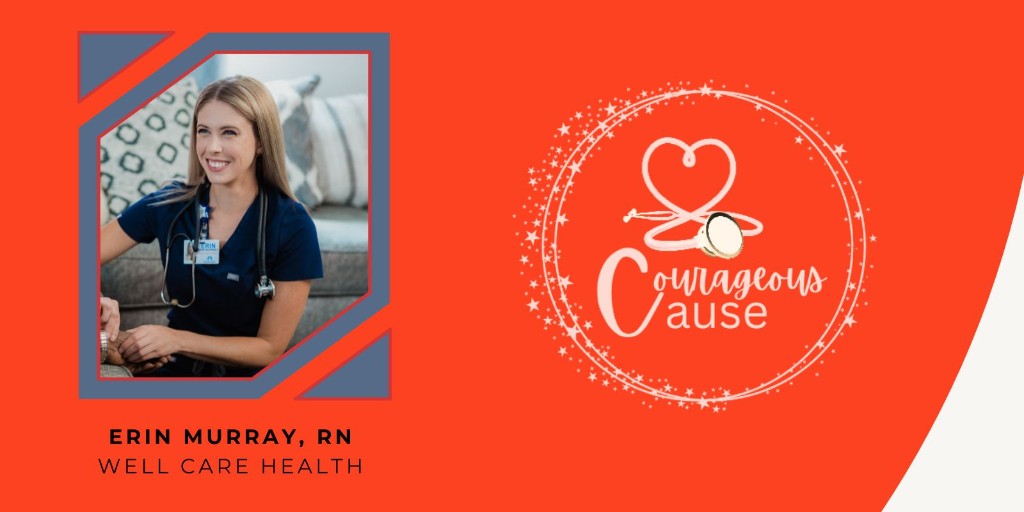 #CourageousCause #15 Erin Murray, RN - Well Care Health. Erin is a #HomeHealth Nurse who is also an educational trainer. Her favorite part of her job is advocating for patients and creating a positive, healthy clinician learning environment. <a href="/NCHomeCareTim/">Tim Rogers</a>