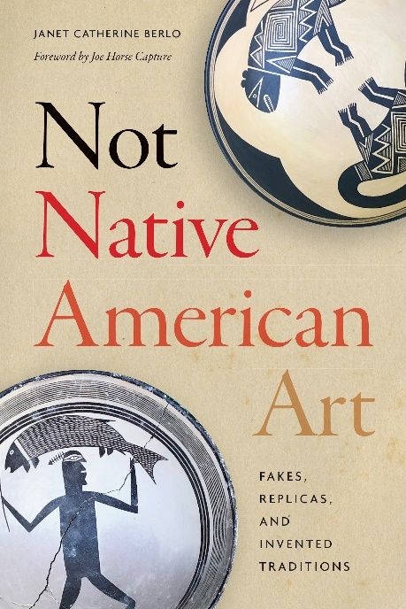 Janet Catherine Berlo’s NOT NATIVE AMERICAN ART, written with support from an #NEHgrant, examines the proliferation of faked Native American art and cultural objects for commercial sale. @UWAPress tinyurl.com/msnzzfa9 #NEHfellow #books