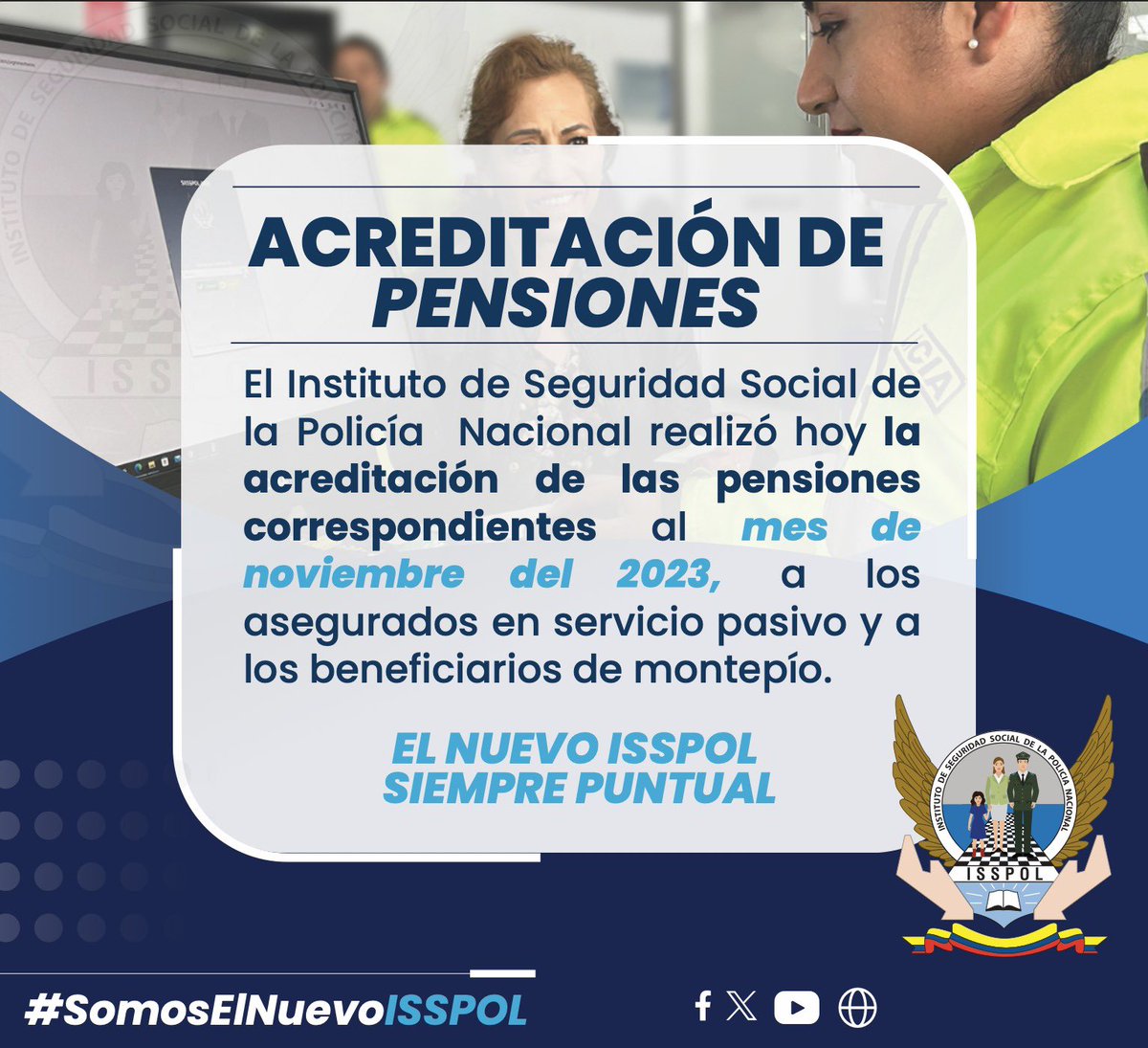 COMUNICADO | 📣 📲 El día de hoy, realizamos la acreditación  correspondiente a las pensiones del mes de noviembre de 2023. ¡Cumplimos  puntualmente con nuestros afiliados! #SomosElNuevoISSPOL, image size:1200x1095